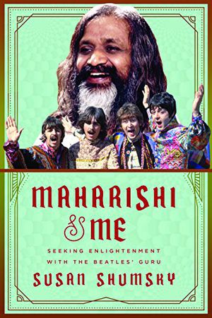 Preview thumbnail for 'Maharishi & Me: Seeking Enlightenment with the Beatles' Guru