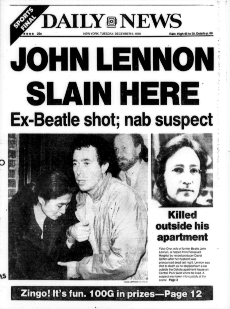 Front page of Dec. 9, 1980, edition of the Daily News, with headline reading "John Lennon Slain Here - Ex-Beatle Shot; Nab Suspect," shows Yoko Ono being helped from Roosevelt Hospital by David Geffen.