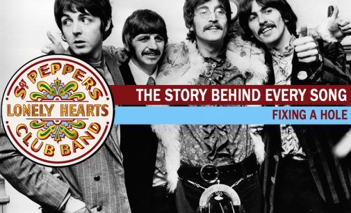 Paul McCartney Praises Pot, Slams Fans on ‘Fixing a Hole’: The Story Behind Every ‘Sgt. Pepper’ Song