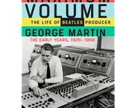 Book Review: Maximum Volume: The Life of Beatles Producer George Martin, The Early Years 1926-1966 by Kenneth Womack | TMR