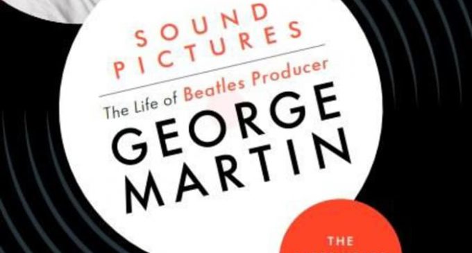 Sound Pictures: The Life of Beatles Producer George Martin (The Later Years 1966-2016) by Kenneth Womack – book review – Lancashire Evening Post