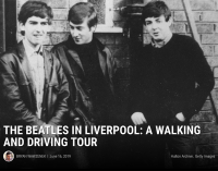 The Beatles in Liverpool: A Walking and Driving Tour