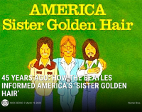 How the Beatles Informed America’s ‘Sister Golden Hair’