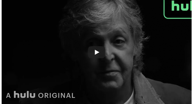 Paul McCartney Discusses Career with Rick Rubin in Hulu Docuseries Trailer (VIDEO) | Entertainment | crowrivermedia.com