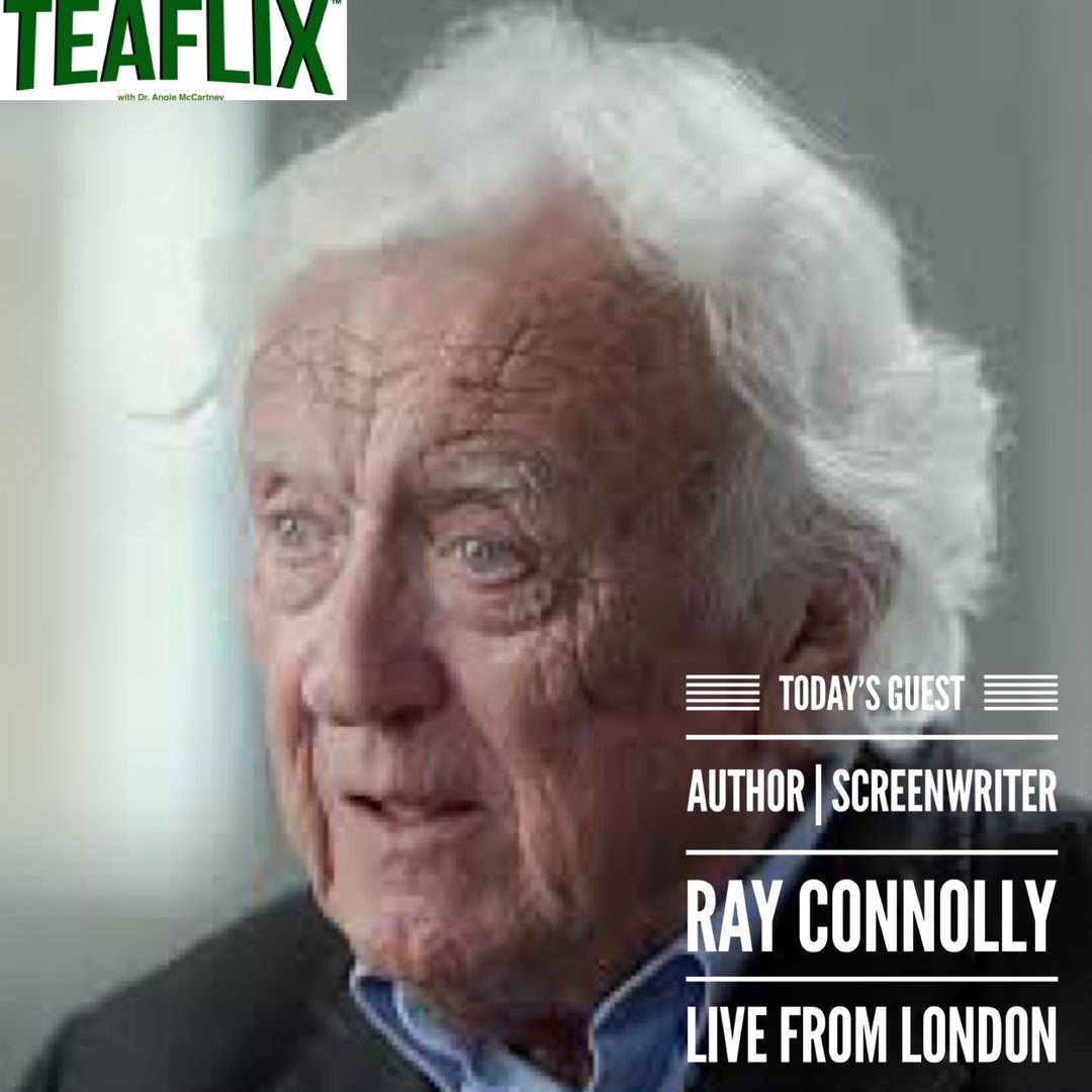 TeaFlix Tuesdays with Ray Connolly