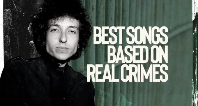 The 10 best songs based on real crimes