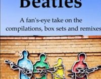 Repackaging the Beatles: A fan’s-eye take on the compilations, box sets and remixes