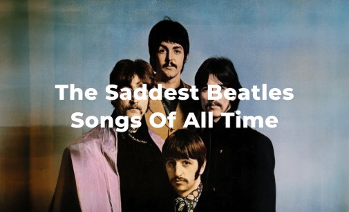 10 Of The Saddest Beatles Songs Of All Time