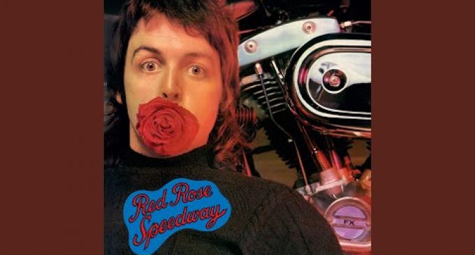 On This Day in 1973: Paul McCartney & Wings Topped the ‘Billboard’ 200 and Hot 100 Charts with ‘Red Rose Speedway’ and “My Love”