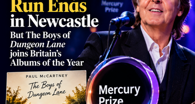 Paul McCartney’s Mercury Prize Run Ends in Newcastle